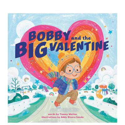 【现货】鲍比和情人节Bobby And The Big Valentine英文儿童绘本节日庆典Woitas Timmy精装6-9岁Penguin Workshop进口原版书