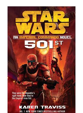 【预售】星球大战帝国突击队501部队英文小说进口原版外版书Traviss平装14岁以上StarWarsImperialCommando501stPenguinBooks(UK