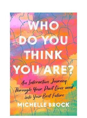 【预售】你认为你是谁？Who Do You Think You Are?英文心灵励志Michelle Brock平装进口原版书Piatkus97803494394