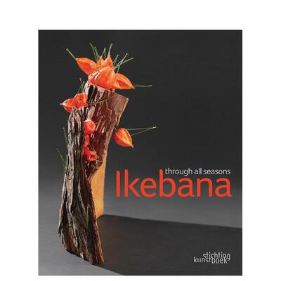 【预售】四季插花艺术Ikebana Through all Seasons英文生活综合Mit Ingelaere-Brandt精装Stichting Kunstboek进口原版书9789058