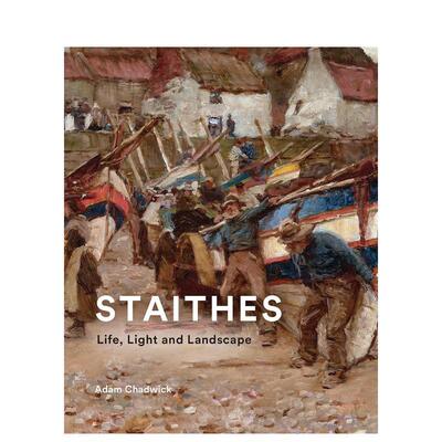 【预售】斯泰兹生活光线风景Staithes 英文艺术家艺术工作室Adam Chadwick精装Kulturalis进口原版书9781836360070