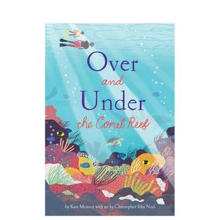 【现货】【之上和之下】珊瑚礁【Over and Under】the Coral Reef英文儿童绘本动物生态环保Kate Messner精装Chronicle Books6-9岁