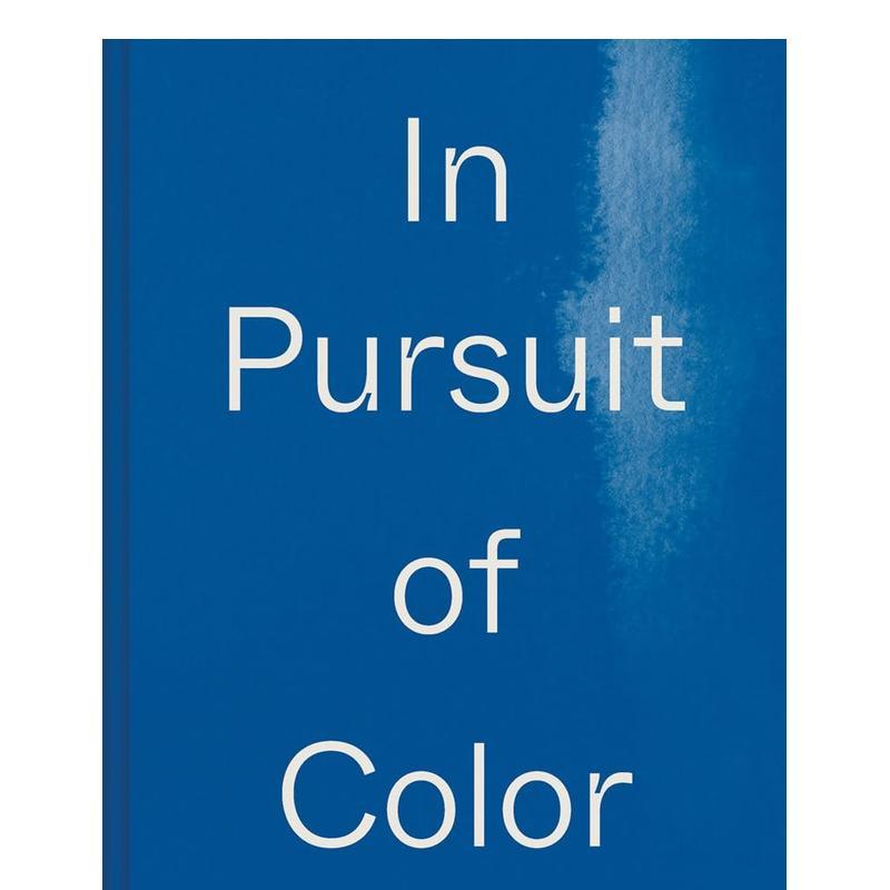 【现货】追求色彩In Pursuit of Color英文艺术总论历史理论评论Lauren MacDonald精装Atelier éditions进口原版书9781954957008