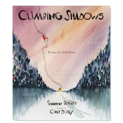 【现货】Climbing Shadows: Poems for Children，在阴影中向上攀爬：儿童诗歌集英文儿童绘本 原版图书进口书籍