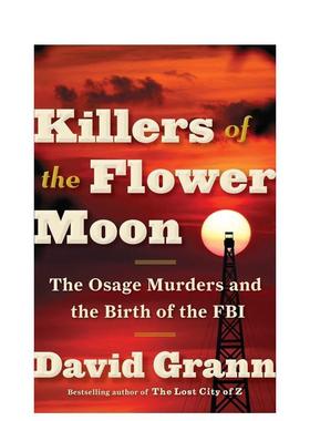 【预售】花月杀手电影封面版Killers of the Flower Moon 英文文学传记平装进口原版书David Grann Vintage