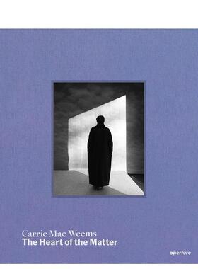 【预售】凯莉梅威姆斯问题的核心Carrie Mae Weems The Heart of the Matter英文摄影集摄影师专辑精装Carrie Mae Weems Apertur