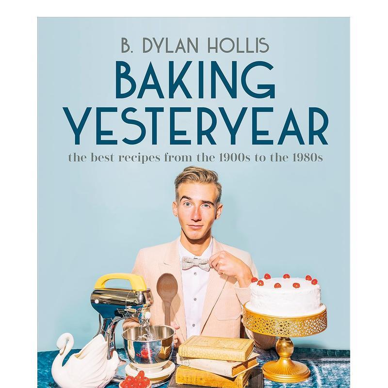 【预售】烘焙昔日20世纪初到80年代的最佳烘焙食谱Baking Yesteryear英文餐饮B. Dylan Hollis精装进口原版书DK9780744080049