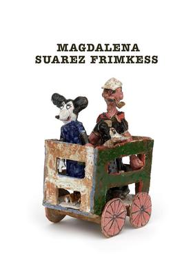 【现货】委内瑞拉艺术家Magdalena Suarez Frimkess同名作品集Magdalena Suarez Frimkess英文艺术家艺术工作室精装进口原版书Dou