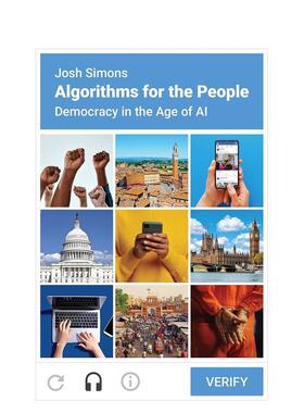 【预售】为人民服务的算法人工智能时代的民主Algorithms for the People Democracy 英文社会科学Josh Simons精装Princeton Univ