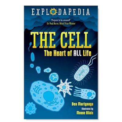 【预售】细胞：所有生命的核心英文青少年读物进口原版外版书简装3-6周岁【Explodapedia】The Cell: The Heart of All LifeBen