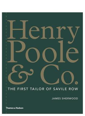 【现货】亨利普尔  萨维尔街的苐一位裁缝Henry Poole & Co英文时尚设计师品牌James Sherwood 精装Thames & Hudson进口原版书978