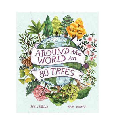 【现货】全世界的80棵树Around the World in 80 Trees英文儿童绘本动物生态环保3-6岁精装Ben Lerwill进口原版书Welbeck publish