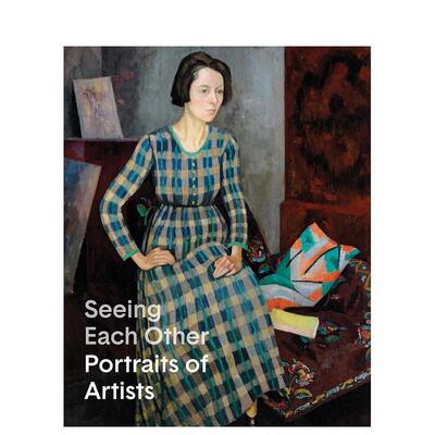 【预售】彼此凝望 艺术家肖像作品集Seeing Each Other英文艺术家艺术工作室O`Connor精装Pallant House Gallery Trust进口原版书