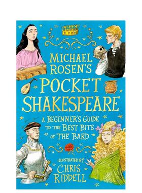 【现货】迈克尔罗森的袖珍莎士比亚 吟游诗人精彩片段入门指南英文青少年读物进口原版图书Michael Rosen's Pocket Shakespeare精