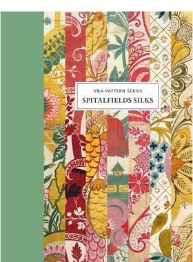 【现货】V&A印花 碎花丝绸【V&A Pattern】Spitalfields Silks英文时尚风格与历史Moira Thunder精装V&A Publishing进口原版书978