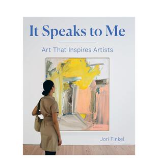 【现货】它对我说话激励艺术家的艺术It Speaks to Me: Art That Inspires Artists英文艺术家艺术工作室Jori Finkel精装Prestel进