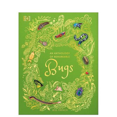 【预售】昆虫奇观【Anthologies】An Anthology of Remarkable Bugs英文儿童绘本知识百科精装Jess FrenchDK Children进口原版书9
