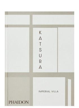 【预售】桂离宫 日本京都十七世纪皇家园林Katsura Imperial Villa英文园林景观Arata Isozaki Manfred Speidel Bruno Taut Walte