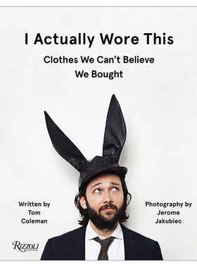 【预售】实际上我这样穿英文时尚综合进口原版外版书精装I Actually Wore This Tom ColemanRizzoli