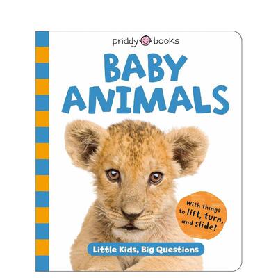 【预售】小动物（小小孩的大问题）Baby Animals 英文儿童绘本动物生态环保Roger Priddy纸板书Priddy Books US进口原版书9781684