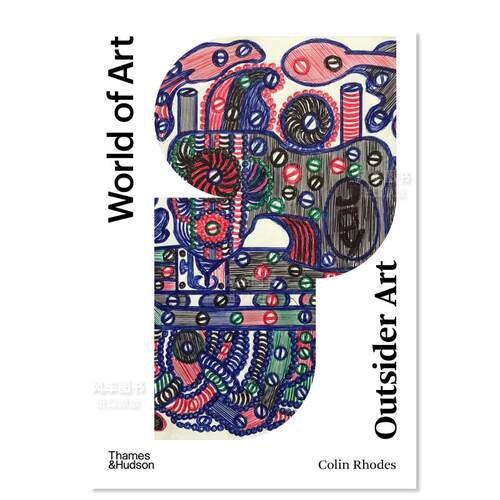 【现货】【T&H】局外人的艺术英文艺术外国美术当代进口原版书平装【World of Art】Outsider Art Colin Rhodes