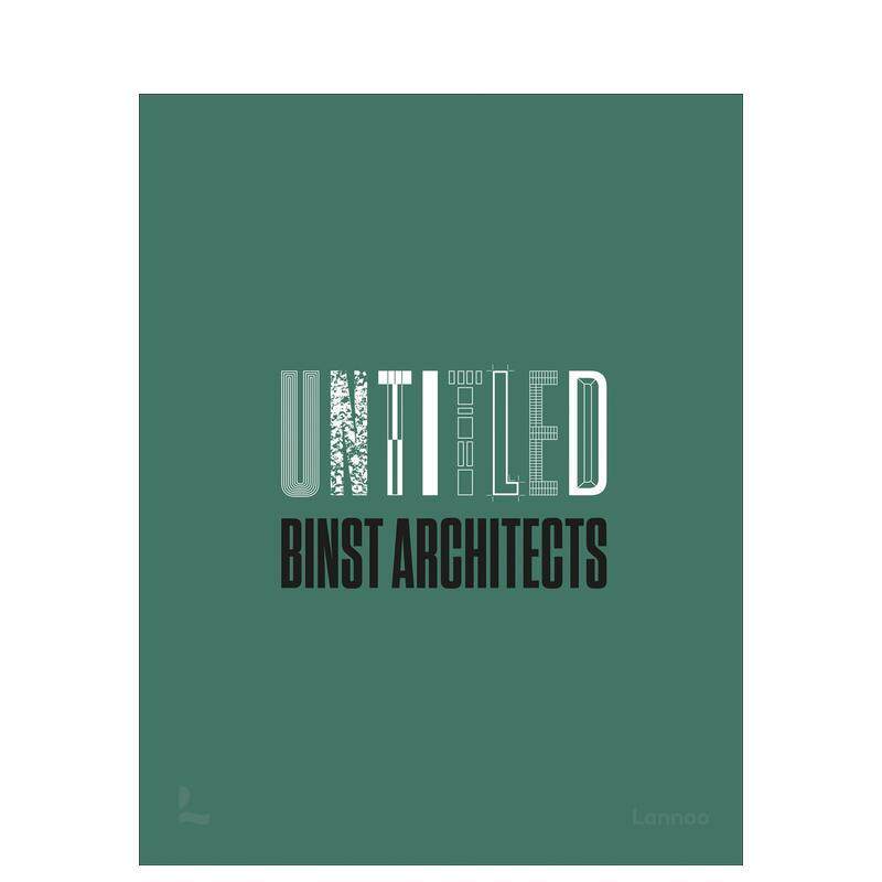 【现货】无题 - 比利时Binst建筑事务所Untitled - Binst Architects英文建筑设计建筑师工作室Binst ArchitectsLannoo Publisher