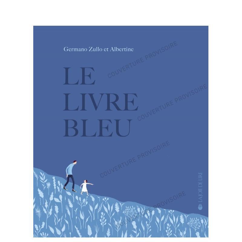【现货】蓝皮书Le Livre Bleu法文儿童绘本Germano Zullo精装3-6岁La Joie De Lire进口原版书9782889086092