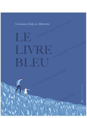 【现货】蓝皮书Le Livre Bleu法文儿童绘本Germano Zullo精装3-6岁La Joie De Lire进口原版书9782889086092