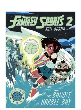 【预售】梦幻体育卷2Fantasy Sports No.2  The Bandit of Barbel Bay英文儿童漫画9-12岁平装进口原版书Sam Bosma Flying Eye B