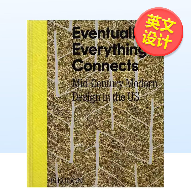 【现货】万物终将联结 美国二十世纪中期现代设计 克兰布鲁克艺术博物馆同名展览书籍Eventually Everything Connects英文工业产品