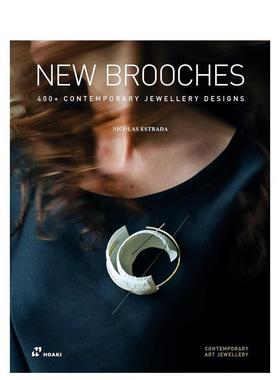 【现货】新胸针400多个当代珠宝设计New Brooches英文珠宝首饰Nicolás Estrada平装Prestel进口原版书9788417656942