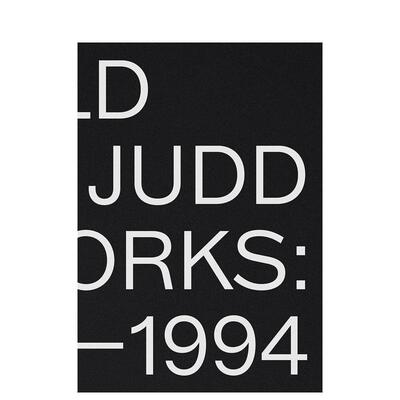 【现货】唐纳德贾德1970-1994艺术作品Donald Judd英文外国美术20世纪Donald JuddDavid Zwirner精装进口原版书9781644230572