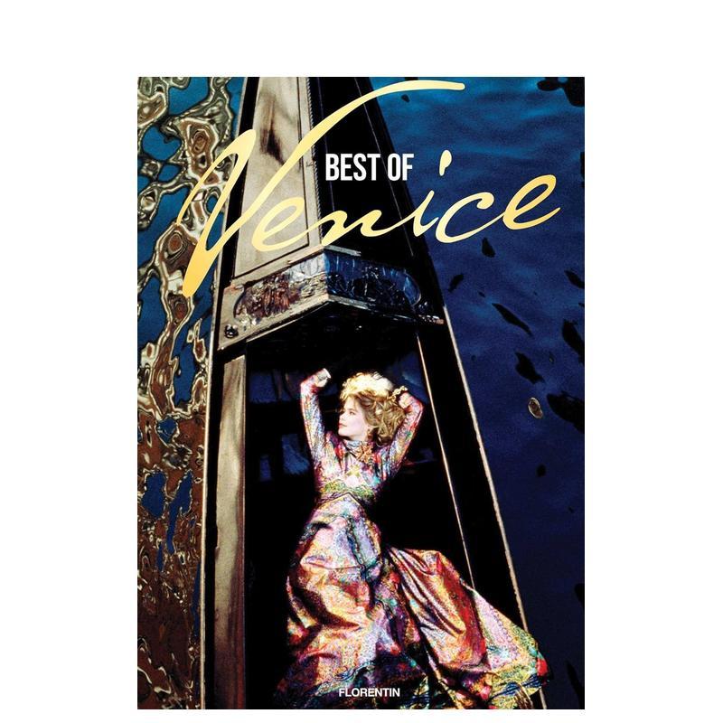 【预售】威尼斯瑰宝Best of Venice英文旅行Editions FlorentinEditions Florentin精装进口原版书9782487507050