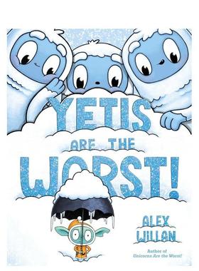 【预售】雪人坏坏英文儿童绘本虚构类进口原版书精装Yetis Are the Worst! WILLAN S