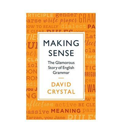 【现货】讲得通 英语语法的迷人故事Making Sense: The Glamorous Story of English Grammar英文语言学习David CrystalProfile B