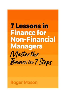 【预售】非财务人员财务七堂课7 Lessons in Finance for Non-Financial 英文商业行销Roger Mason Ltd平装John Murray Publisher