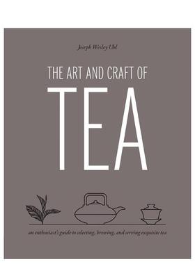 【预售】茶的艺术与工艺茶爱好者指南The Art and Craft of Tea英文餐饮Joseph Wesley Uhl平装进口原版书Quarry9780760387177