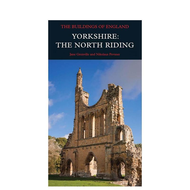 【现货】约克郡北区Yorkshire英文建筑设计风格与材料构造Jane Grenville 精装Yale University Press进口原版书9780300259032