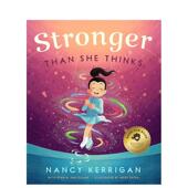 预售 Thinks 比她想象中坚强南茜克里根传记绘本冬奥花滑银牌儿童绘本儿童绘本人物传记进口原版 Stronger She 书精装 Than Nan