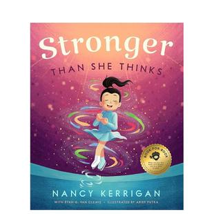 书精装 Stronger Than Thinks 比她想象中坚强南茜克里根传记绘本冬奥花滑银牌儿童绘本儿童绘本人物传记进口原版 She Nan 预售