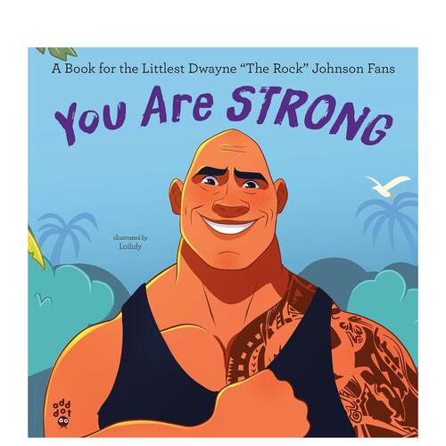 【预售】你无比强大：献给小粉丝的石强森绘本You Are Strong: A Book for the Littlest Dwayne Johnson Fan原版英文儿童绘本