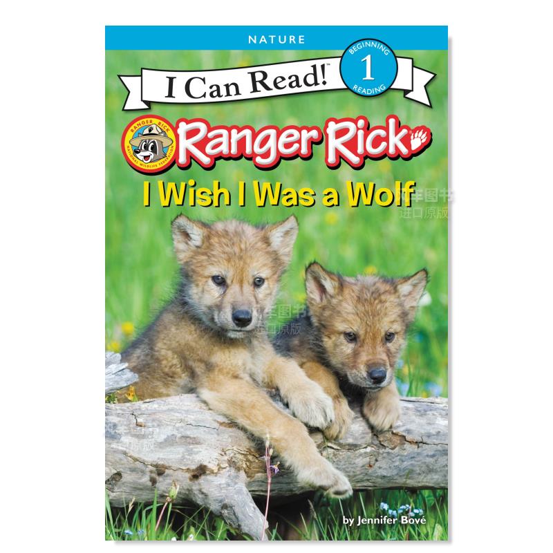 【现货】瑞克:我希望我是一只狼英文儿童分阶阅读进口原版书Ranger Rick: I Wish I Was a Wolf Bové著Harpercollins出版