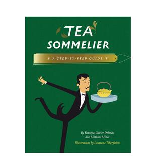 【预售】茶品鉴师Tea Sommelier英文餐饮Fran?ois-Xavier Delmas精装Abbeville Press进口原版书9780789213129