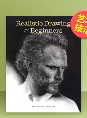 【预售】写实绘画初学者指南英文艺术技法与入门赏析Matheus Macedo进口原版书平装14岁以上Realistic Drawing for BeginnersRoc