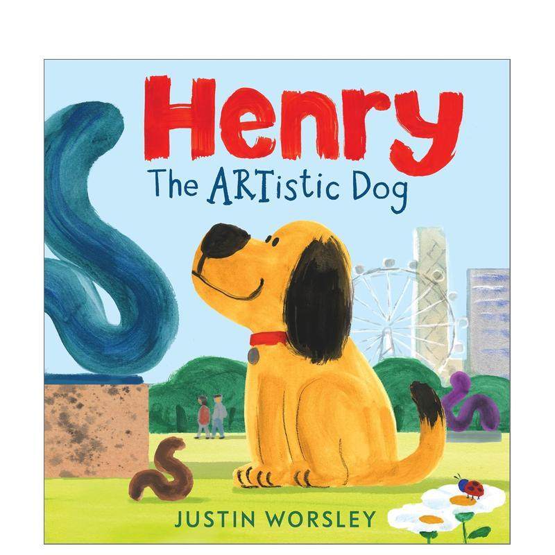 【预售】艺术狗亨利Henry the Artistic Dog英文儿童绘本虚构类Justin Worsley精装Andersen Press3-6岁进口原版书9781839135040
