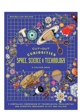 【预售】剪贴万物太空科技与 collage 艺术集Cut-Out Curiosities Space英文手工制作Maximillian Malone平装Smith Street Books进
