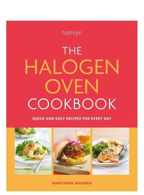 【预售】卤素烤箱食谱The Halogen Oven Cookbook英文餐饮Maryanne Madden简装进口原版书Hamlyn9780600638186