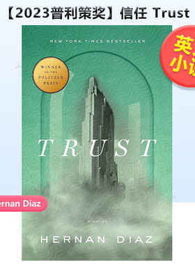【现货】【2023普利策奖】信任英文文学小说进口原版外版书平装14岁以上Trust Hernan Diaz Riverhead Books