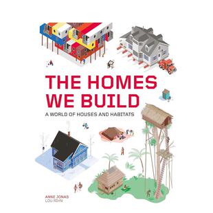 【现货】我们建造的家园 房屋和栖息地的世界The Homes We Build英文其他图书--英文人文社科Anne Jonas精装Laurence King进口原版