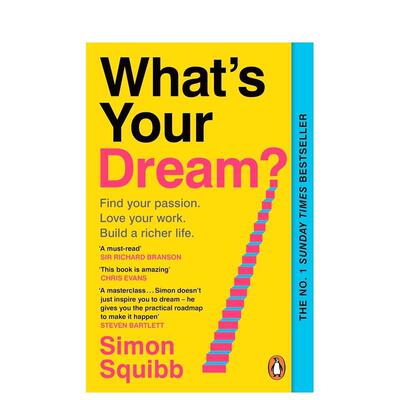 【预售】你的梦想是什么 星期日泰晤士报商业书Whats Your Dream?英文商业行销Simon Squibb平装Penguin Books 进口原版书9781804